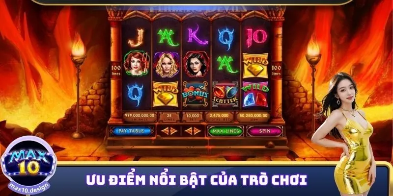 Đánh giá ưu điểm nổi bật của Nổ Hũ Núi Lửa MAX10 Club